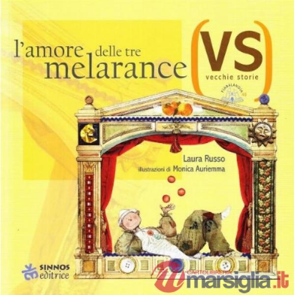 Amore delle tre melarance (L')