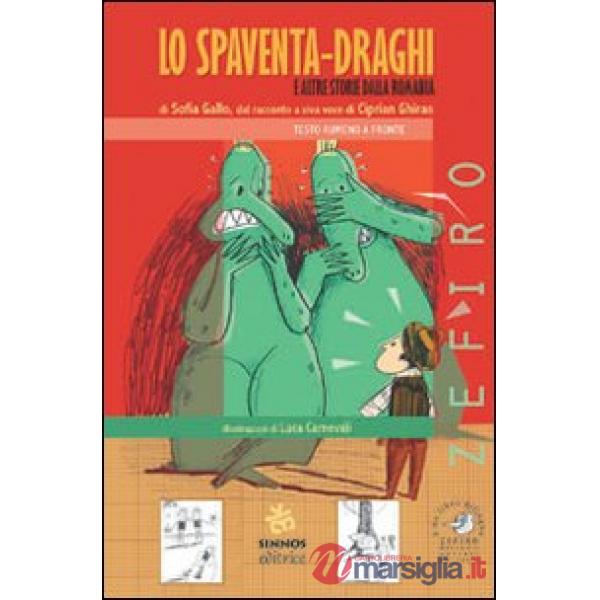 Spaventa-draghi e altre storie dalla Romania. Testo rumeno a fronte (Lo)