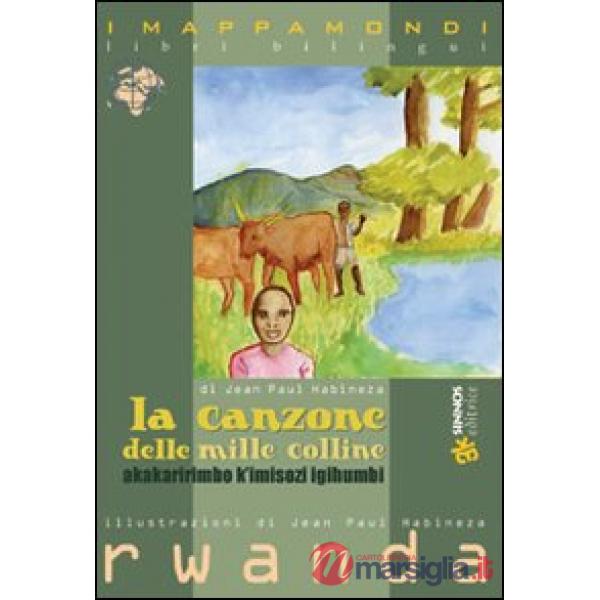 Canzone delle mille colline. Testo originale a fronte (La)
