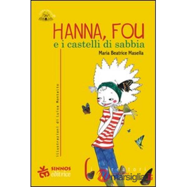 Hanna, Fou e i castelli di sabbia