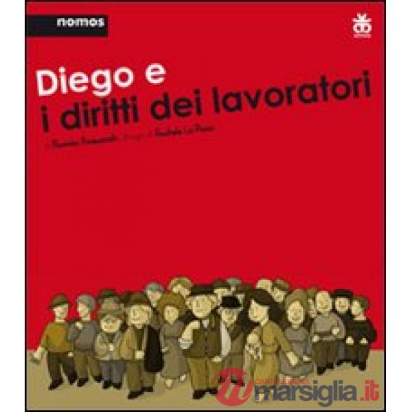 Diego e i diritti dei lavoratori