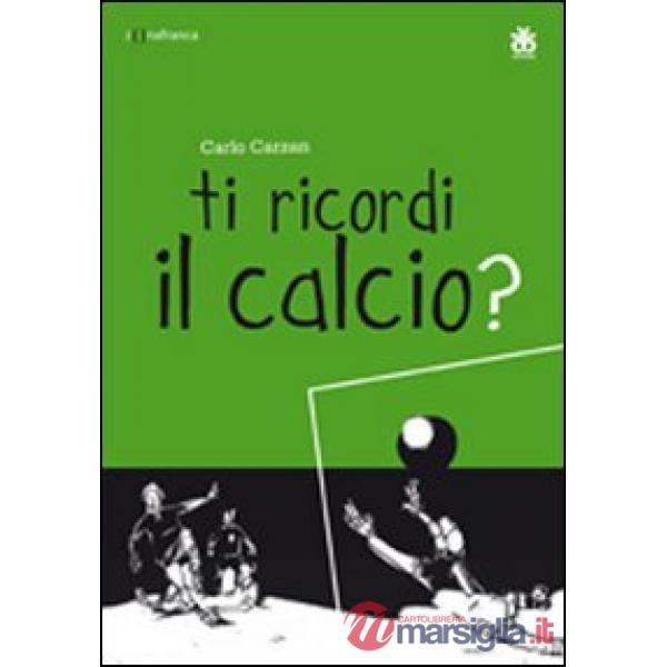 Ti ricordi il calcio?