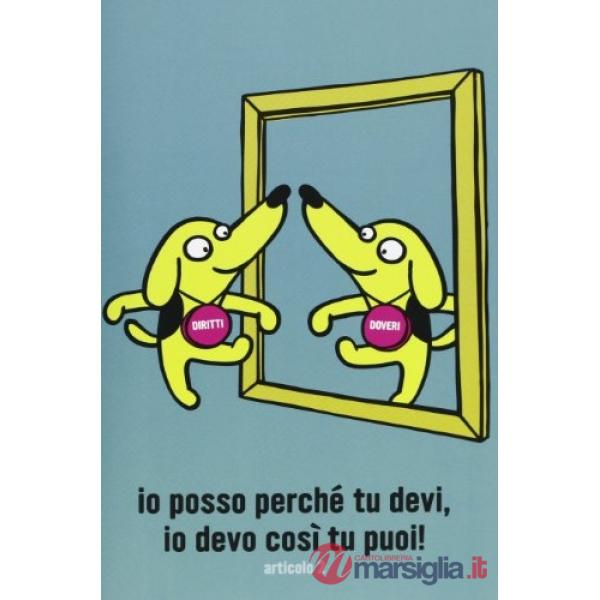 Io posso perché tu devi, io devo così tu puoi! Articolo 2