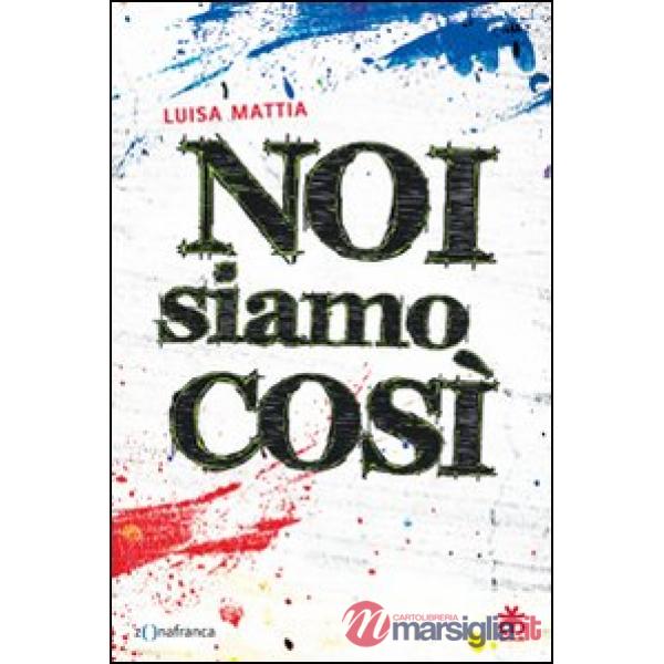 Noi siamo così