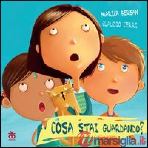 Cosa stai guardando?