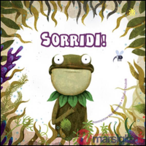 Sorridi! Ediz. illustrata