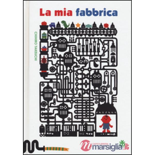 Mia fabbrica (La)