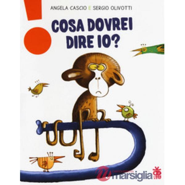 Cosa dovrei dire io? Ediz. a colori