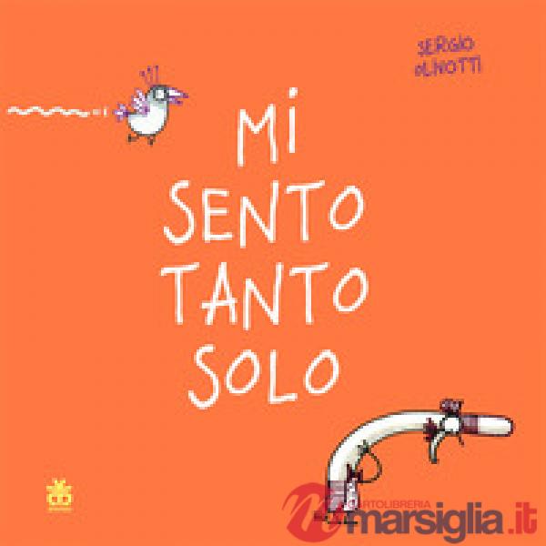 Mi sento tanto solo. Ediz. a colori