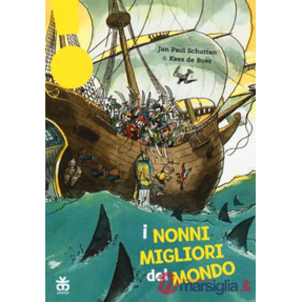 Nonni migliori del mondo. Ediz. ad alta leggibilità (I)