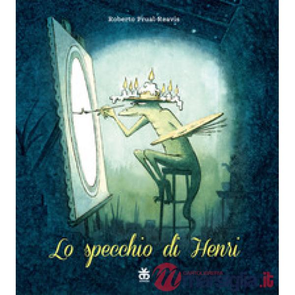 Specchio Henri. Ediz. a colori (Lo)