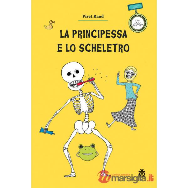 Principessa e lo scheletro (La)
