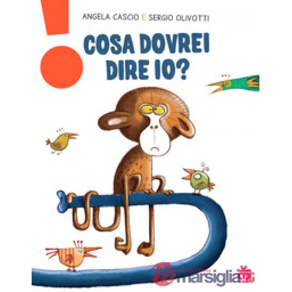 Cosa dovrei dire io? Ediz. a colori