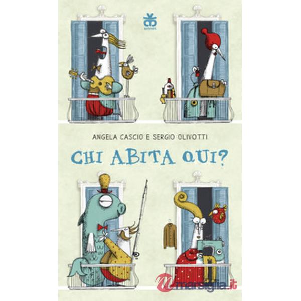 Chi abita qui? Ediz. a colori