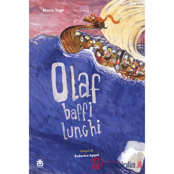 Olaf baffi lunghi. Ediz. a colori