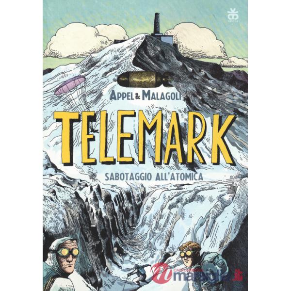 Telemark. Sabotaggio all'atomica