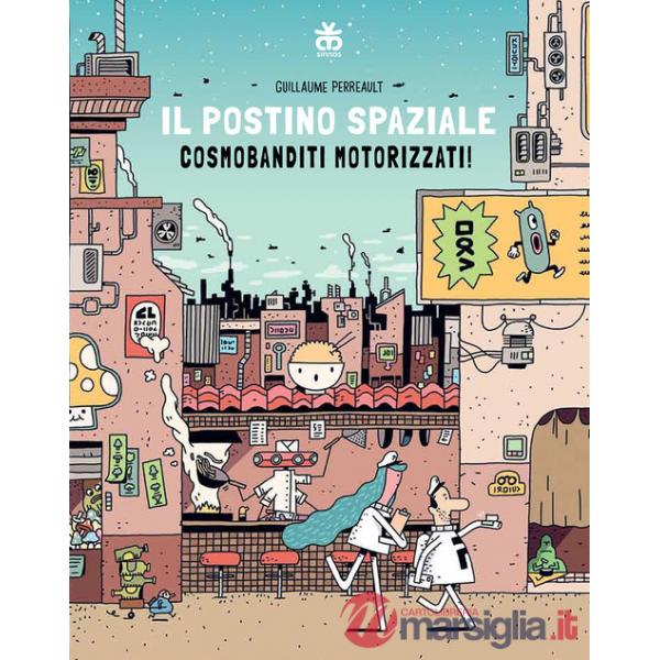 Cosmobanditi motorizzati. Il postino spaziale