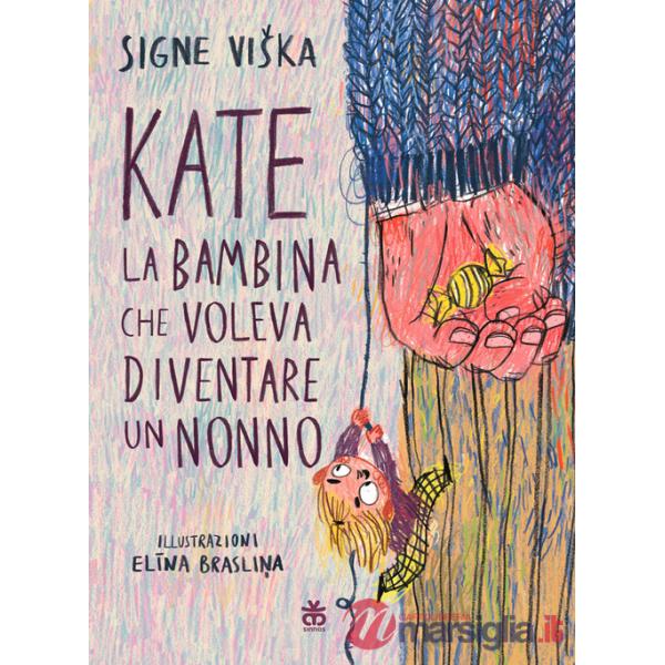 Kate, la bambina che voleva diventare un nonno