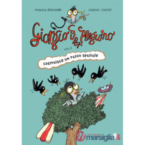 Giorgio super pinguino costruisce un razzo spaziale