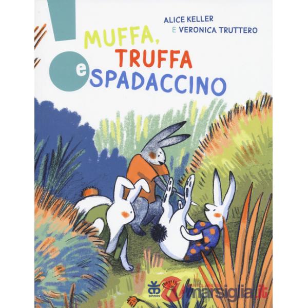 Muffa, Truffa e Spadaccino. Ediz. a colori