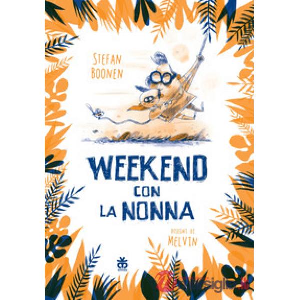 Weekend con la nonna. Ediz. a colori