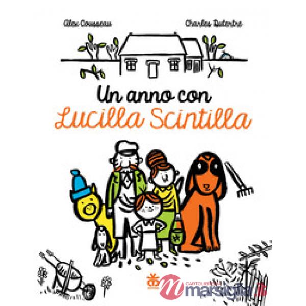 Anno con Lucilla Scintilla. Ediz. a colori (Un)