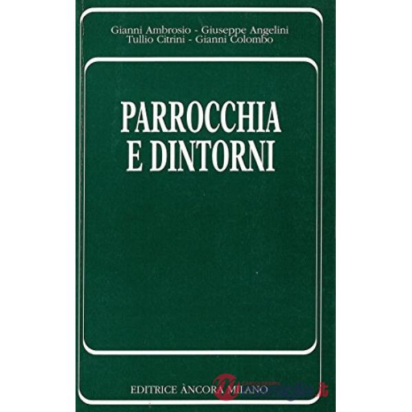 Parrocchia e dintorni. Tracce per una riflessione pastorale