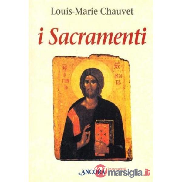Sacramenti. Aspetti teologici e pastorali (I)