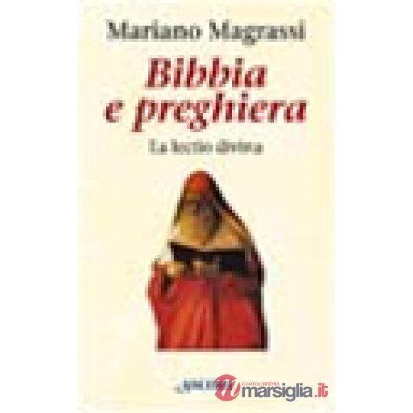 Bibbia e preghiera. La lectio divina