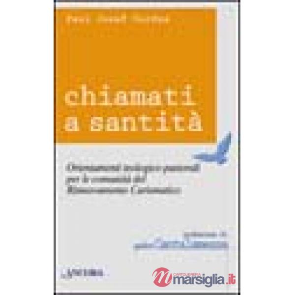 Chiamati a santità. Orientamenti teologico-pastorali per le comunità del rinnovamento carismatico