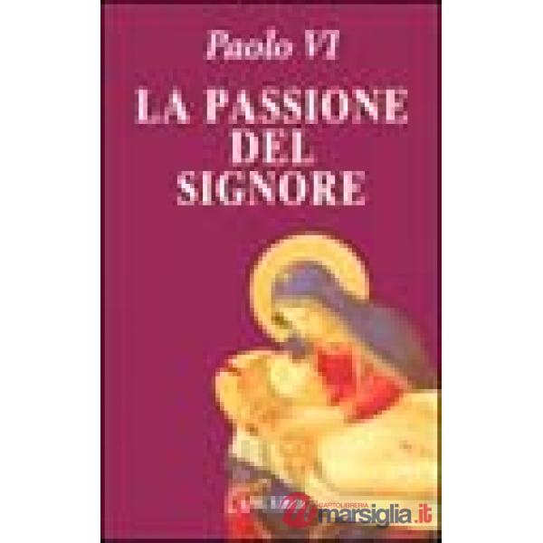 Passione del Signore (La)