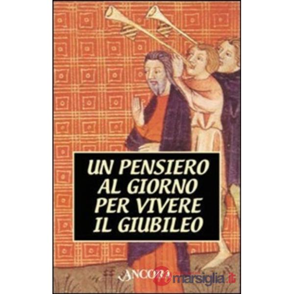 Un pensiero al giorno per vivere il giubileo