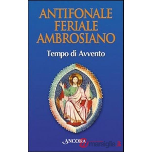 Antifonale feriale ambrosiano. Tempo di Avvento
