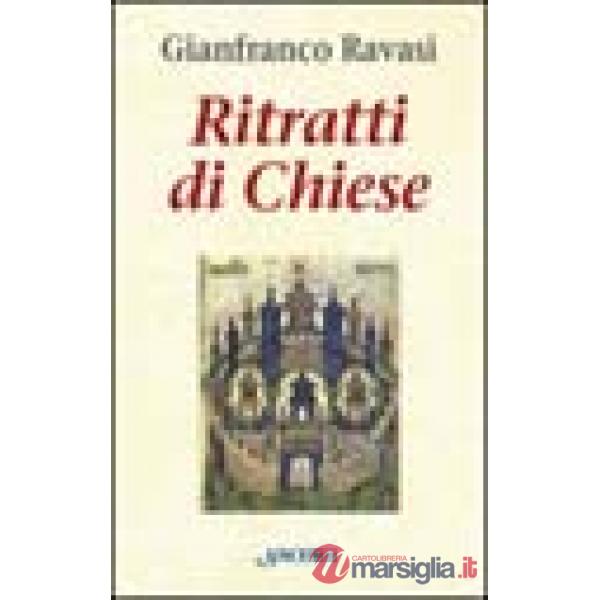 Ritratti di Chiese. Splendori e miserie delle comunità del Nuovo Testamento