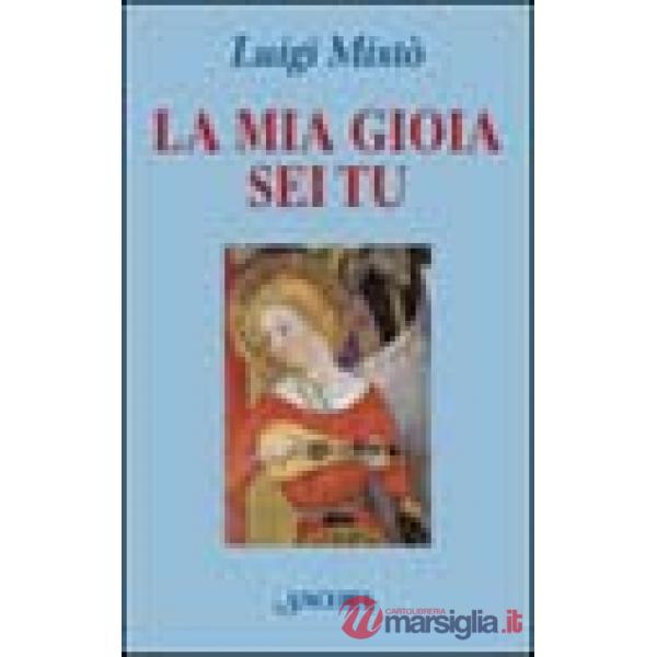 Mia gioia sei tu (La)