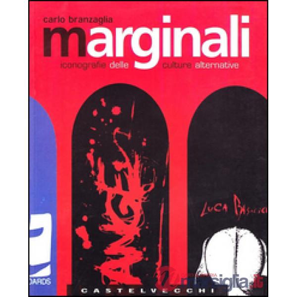 Marginali. Iconografie delle culture innovative