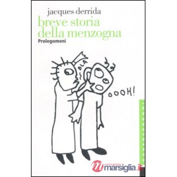 Breve storia della menzogna. Prolegomeni