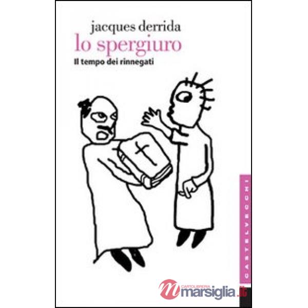 Spergiuro. Il tempo dei rinnegati (Lo)
