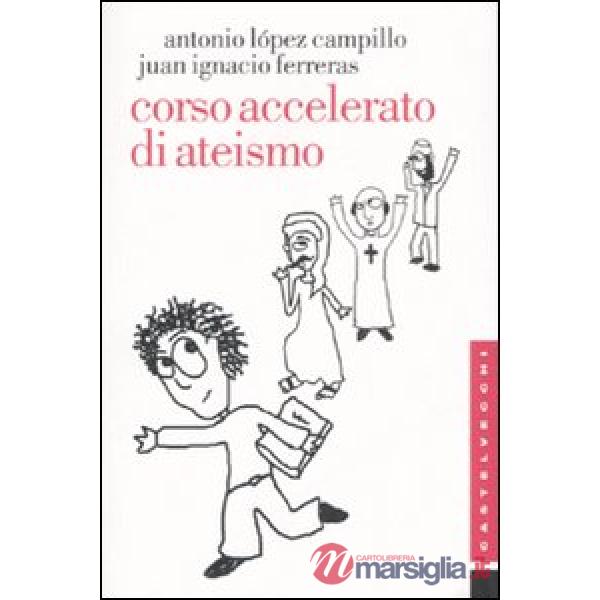 Corso accelerato di ateismo
