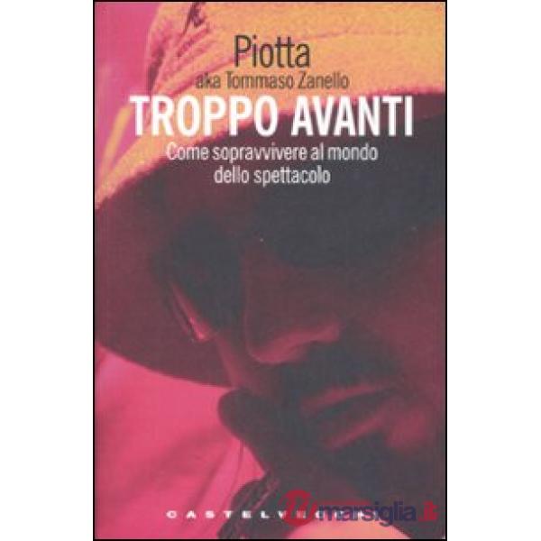 Troppo avanti! Come sopravvivere al mondo dello spettacolo