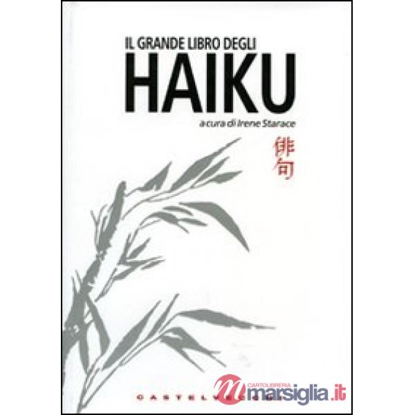 Grande libro degli haiku. Ediz. italiana e giapponese (Il)