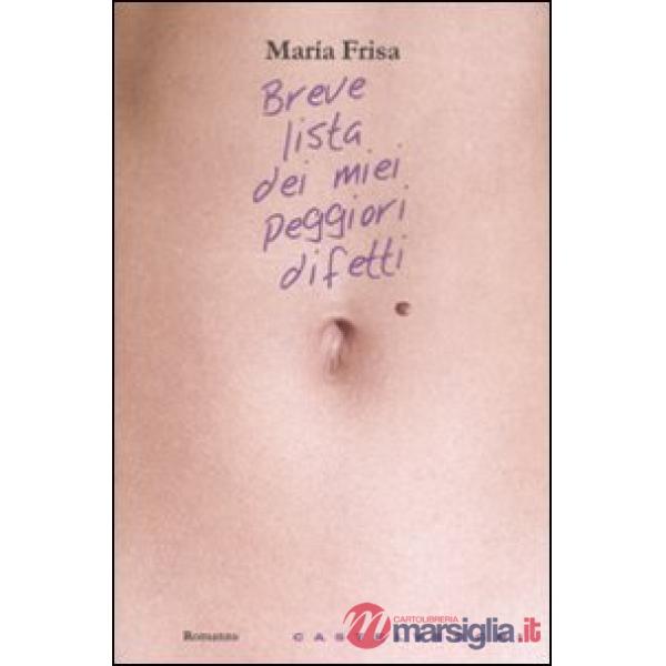Breve lista dei miei peggiori difetti