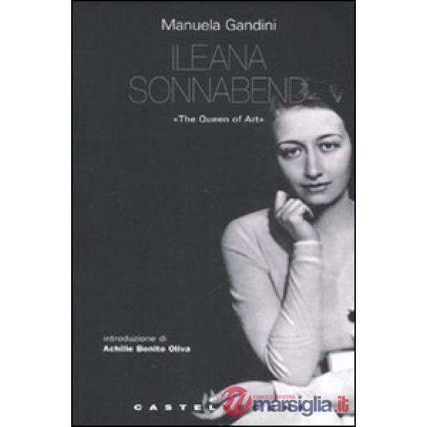 Ileana Sonnabend. «The Queen of Arts»