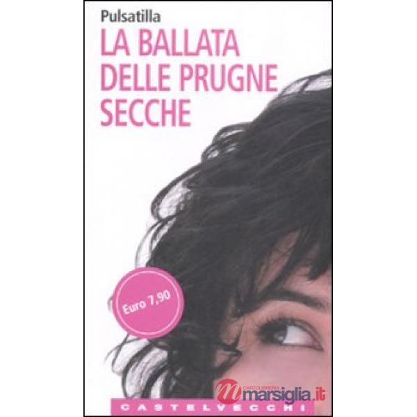 Ballata delle prugne secche (La)