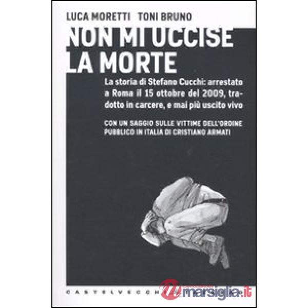 Non mi uccise la morte