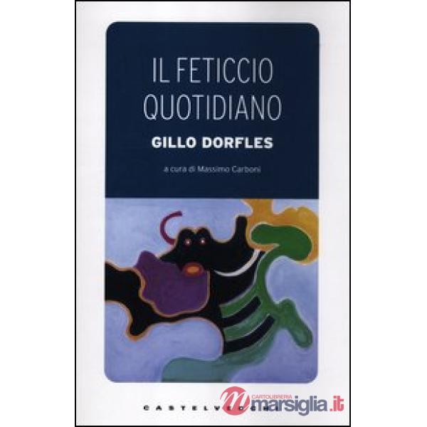 Feticcio quotidiano (Il)
