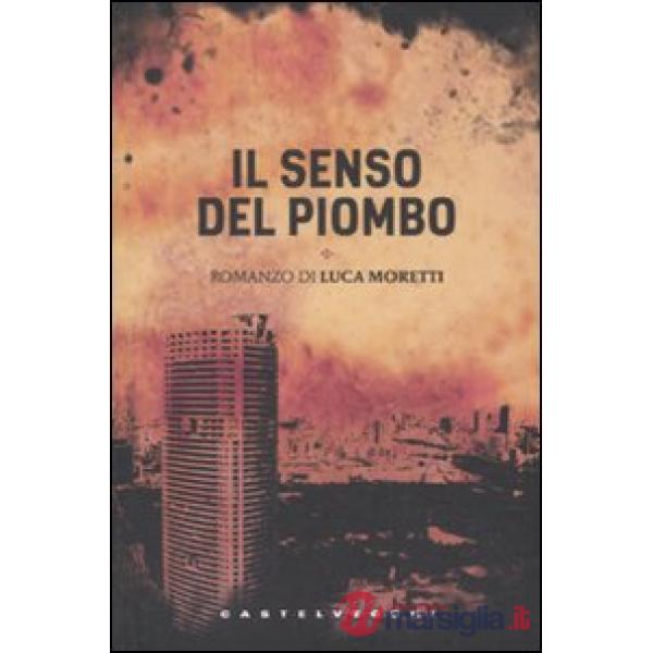 Senso del piombo (Il)