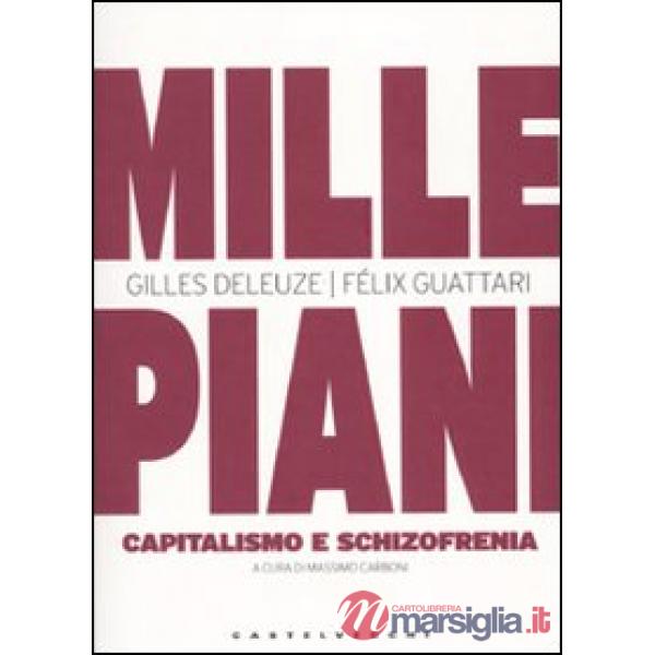 Mille piani. Capitalismo e schizofrenia
