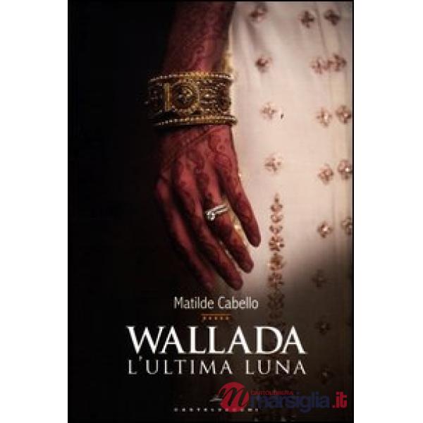Wallada. L'ultima luna