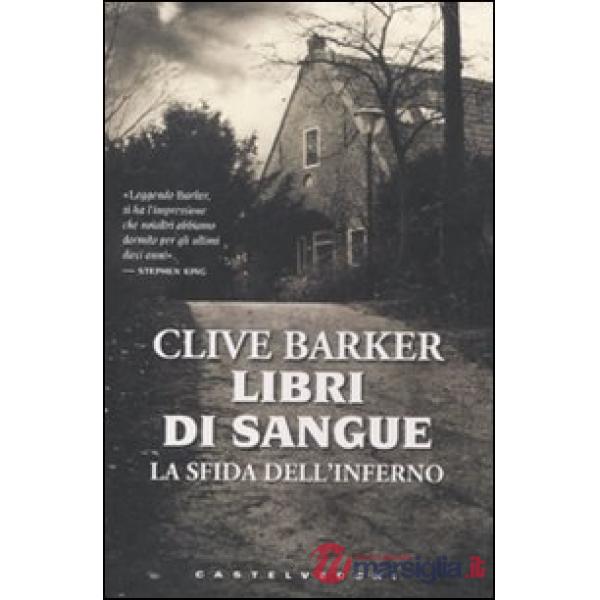 Sfida dell'inferno. Libri di sangue (La)